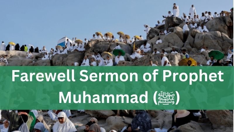 Farewell Sermon of Prophet Muhammad (ﷺ)